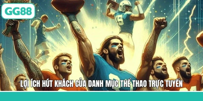 Lợi ích hút khách của danh mục thể thao trực tuyến