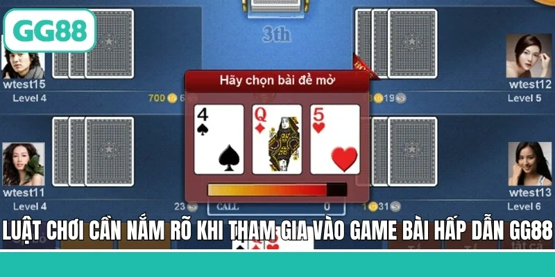 Luật chơi cần nắm rõ khi tham gia vào game bài hấp dẫn GG88